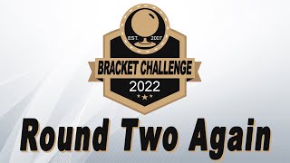 BC22: Round 2 Again